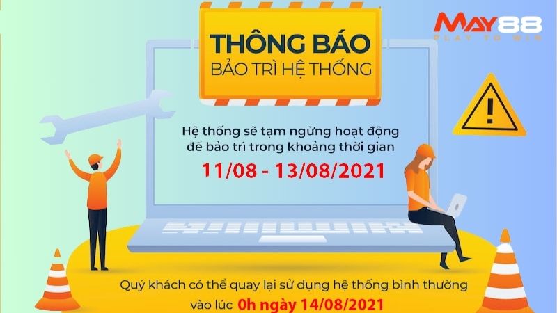 May88 bảo trì sẽ thông báo thời gian bảo trì rõ ràng trên các kênh thông tin chính thức
